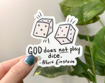 Quote Vinyl Sticker Decal - "God Does Not Play Dice" | Waterproof Vinyl Sticker