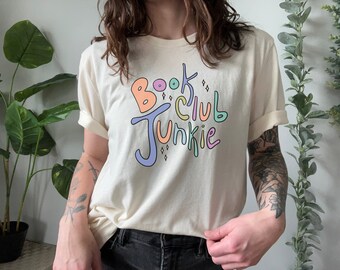 Book Club Shirt - Book Club Junkie T Shirt Book Club Womens T Shirt Mens T Shirt Reading Lover Shirt Reading Shirt Gift for Reader