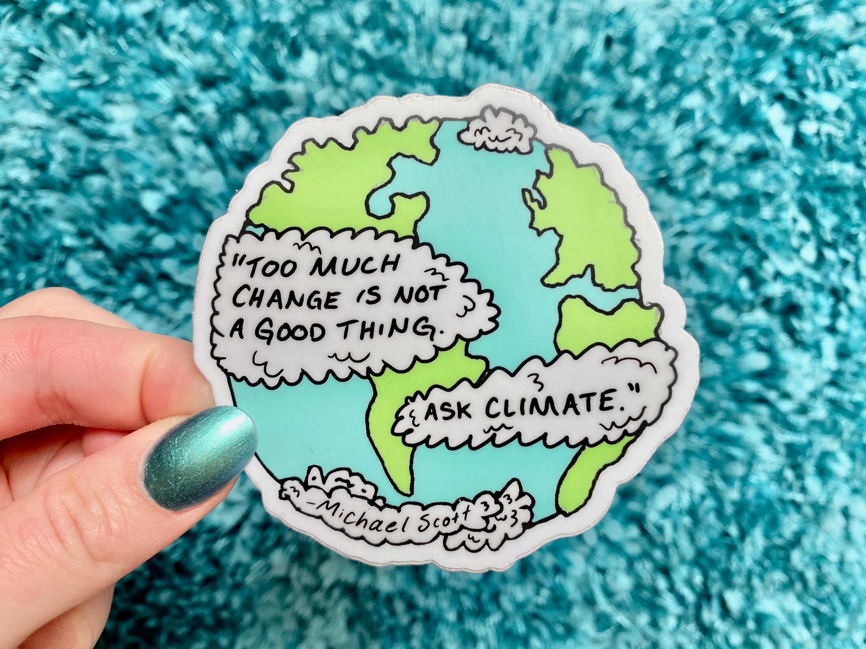 The Office Sticker - Climate Change Michael Scott Quote Waterproof St…