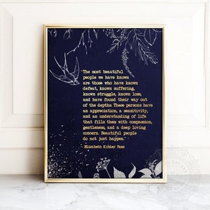 Elisabeth Kubler-Ross Quote Print - Gold Lettering - The Most Beautiful People Home Wall Decor - Gold Foil Inspirational Quote Gift FRAMED