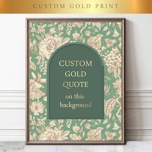Custom Gold Quote Botanical Print, Personalized Floral Wall Art Framed