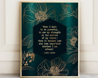 Audre Lorde Quote Print - Feminism - When I Dare to be Powerful - Womens Rights Gift Framed Art - Inspirational Motivational Office Decor