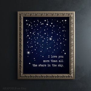 I Love You More than All the Stars in the Sky - Silver Metal Foil Print - Relationship Love Quote - Elegant Minimalist Artwork Unique Gift
