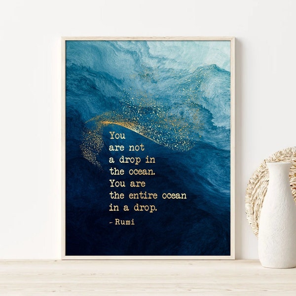 Ocean Theme Rumi Quote Inspirational Wall Art - You are not a drop in the ocean, you are the entire ocean in a drop - Poetry Gift for Friend