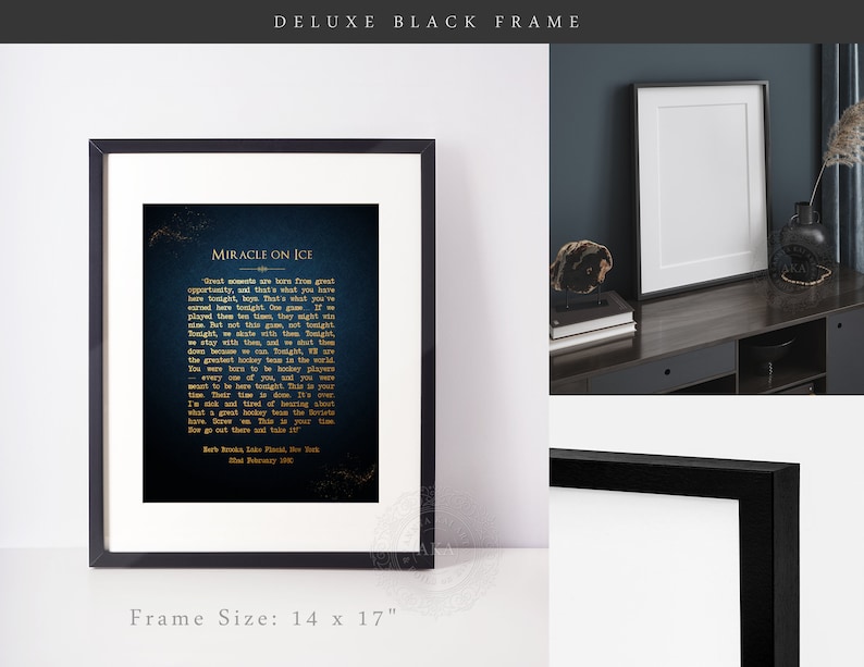 May include: A black framed print with a dark blue background and gold text that reads "Miracle on Ice". The text is a quote from Herb Brooks, the coach of the 1980 U.S. Olympic hockey team. The frame is 14 inches by 17 inches.