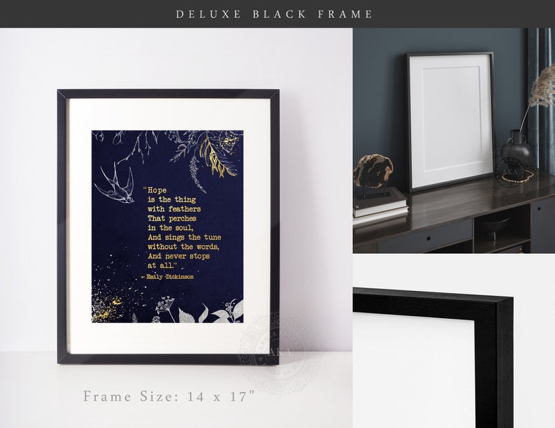 May include: A black framed print with a navy blue background and gold lettering. The print features a quote by Emily Dickinson about hope. The frame is 14 inches by 17 inches.