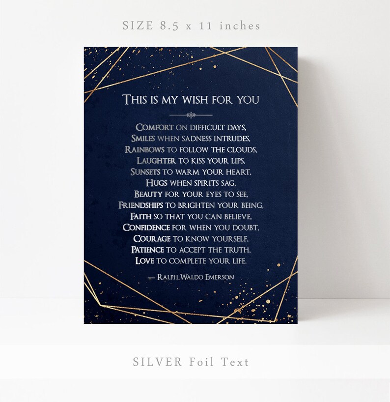 May include: A navy blue printable art print with gold geometric shapes and a silver foil text overlay. The text reads "This is my wish for you" and includes a quote by Ralph Waldo Emerson. The print measures 8.5 x 11 inches.