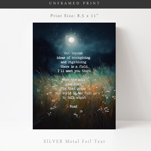 May include: A dark blue and green watercolour painting of a field of grass with white flowers. The moon is visible in the night sky. The painting includes a quote by Rumi: "Out beyond ideas of wrongdoing and rightdoing there is a field. I'll meet you there. When the soul lies down in that grass the world is too full to talk about."