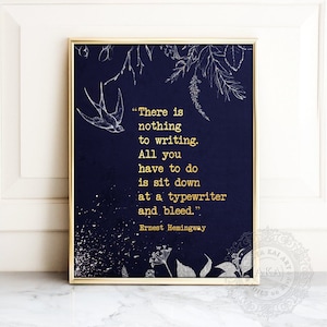 Gift for Writer - Ernest Hemingway Quote - There is nothing to writing - Inspirational Writer Gifts, Author Gift, Journalist Gift Wall Art