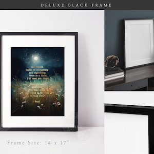May include: A black framed print with a dark blue and gold landscape scene. The print features a quote in gold lettering: "Out beyond ideas of wrongdoing and rightdoing there is a field. I'll meet you there when the soul  likes the dawn. In that place where the world is so full to talk about."  The frame is 35.56 cm by 43.18 cm.