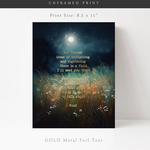 May include: A dark blue and green watercolour painting of a field of grass with a full moon in the sky. The painting features a quote in gold foil lettering by Rumi: "Out beyond ideas of wrongdoing and rightdoing there is a field. I'll meet you there. When the soul lies down in that grass the world is too full to talk about."