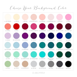 May include: A chart of 48 different colour swatches, labelled with numbers and names. The colours range from white to black, with shades of pink, blue, green, and purple in between. The chart is titled "Choose Your Background Colour" and is labelled "AKA FOILS" at the bottom.