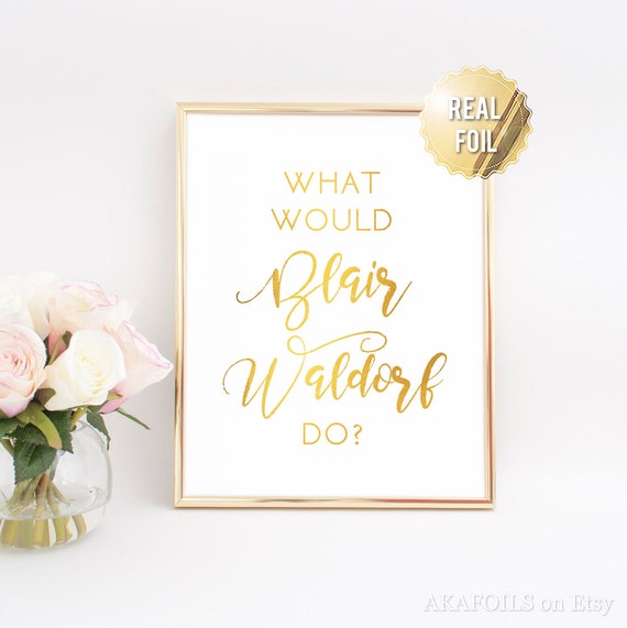 Klatsch Mädchen Mode Wand Kunst Was Würde Blair Waldorf Tun Etsy