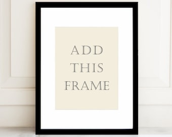 Add a Frame | Large 14 x 17" Frame | Deluxe Black Wood Framing with Glass & Matting | FRAME ONLY! - Must be Purchased Together with Print