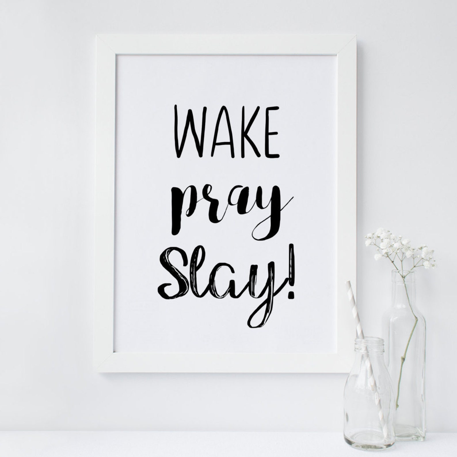 Wake Pray Slay Wall Art Print Slay Printable Wall Art Slay Etsy