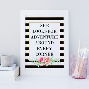 She looks for Adventure around Every Corner wall art, Printable art, Party Print, Office wall art, Kate Spade Inspired sign, Gold Floral