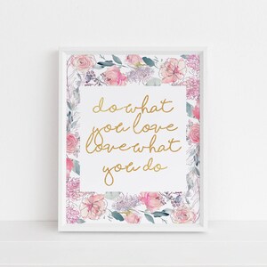 Do what you love quote art print, Inspirational wall art, Floral wall art, Gold typography, Chic print, Watercolor, printable wall art