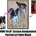 MEDIUM 14x18” Custom Pet Portrait Handpainted on Pallet Wood 