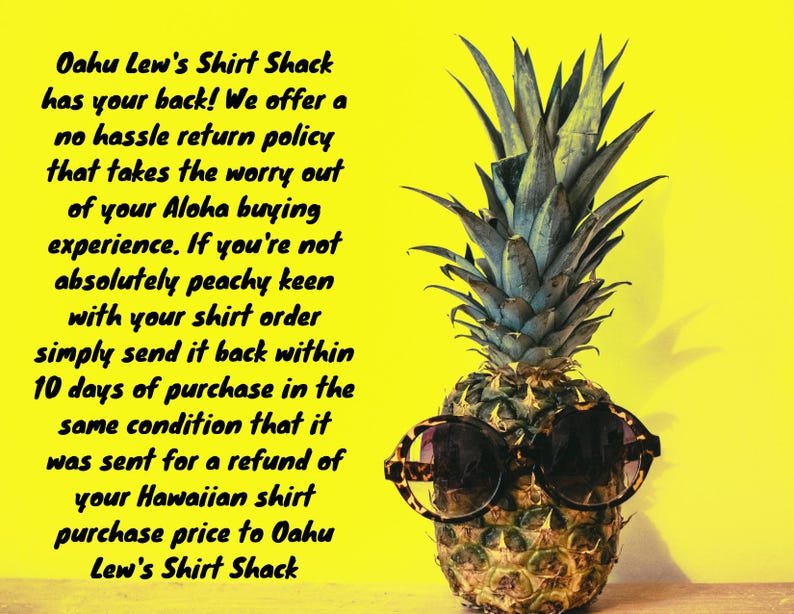 Może przedstawiać: Ananas w okrągłych okularach przeciwsłonecznych w brązowe wzory na jaskrawoż&oacute;łtym tle. Tekst głosi: Oahu Lew's Shirt Shack has your back! We offer a no hassle return policy that takes the worry out of your Aloha buying experience.