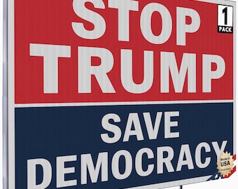 Anti-Trump Yard Sign: Outdoor Political Statement (24x18, Double-Sided)