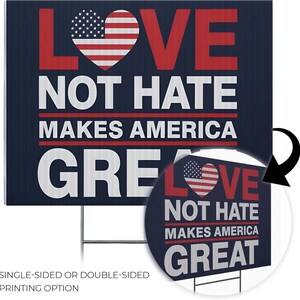 Anti Trump Yard, Corrugated Plastic, Double Sided Sign, Durable Rally Sign, Heavy Duty Stake, Full Color Print, Love Not Hate, Outdoor Protest Sign, Political Yard Decor, American Made Sign, Protest March Sign, Lawn Display Sign, Bold Message Sign