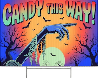 Single-Sided Candy This Way Halloween Yard Sign: Spooky Trick-or-Treat Decor