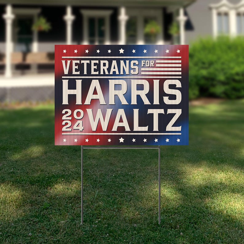 Veterans for Harris Walz 2024 Yard Sign With Stakes, Double Sided