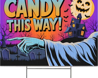 24x18 Double-Sided Candy This Way Halloween Yard Sign: Spooky Outdoor Decor