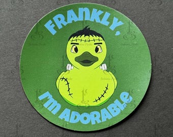 Frank Magnet – “Frankly, I’m Adorable”  Cute Frankenstein Duck Magnet