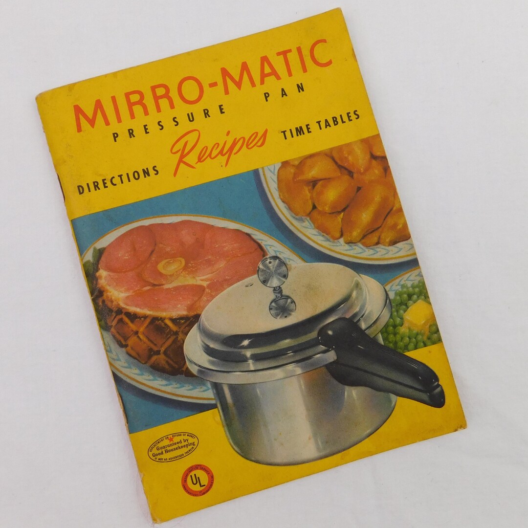 Vintage 1952 Mirro-matic Pressure Pan Directions Recipes Time Tables ...