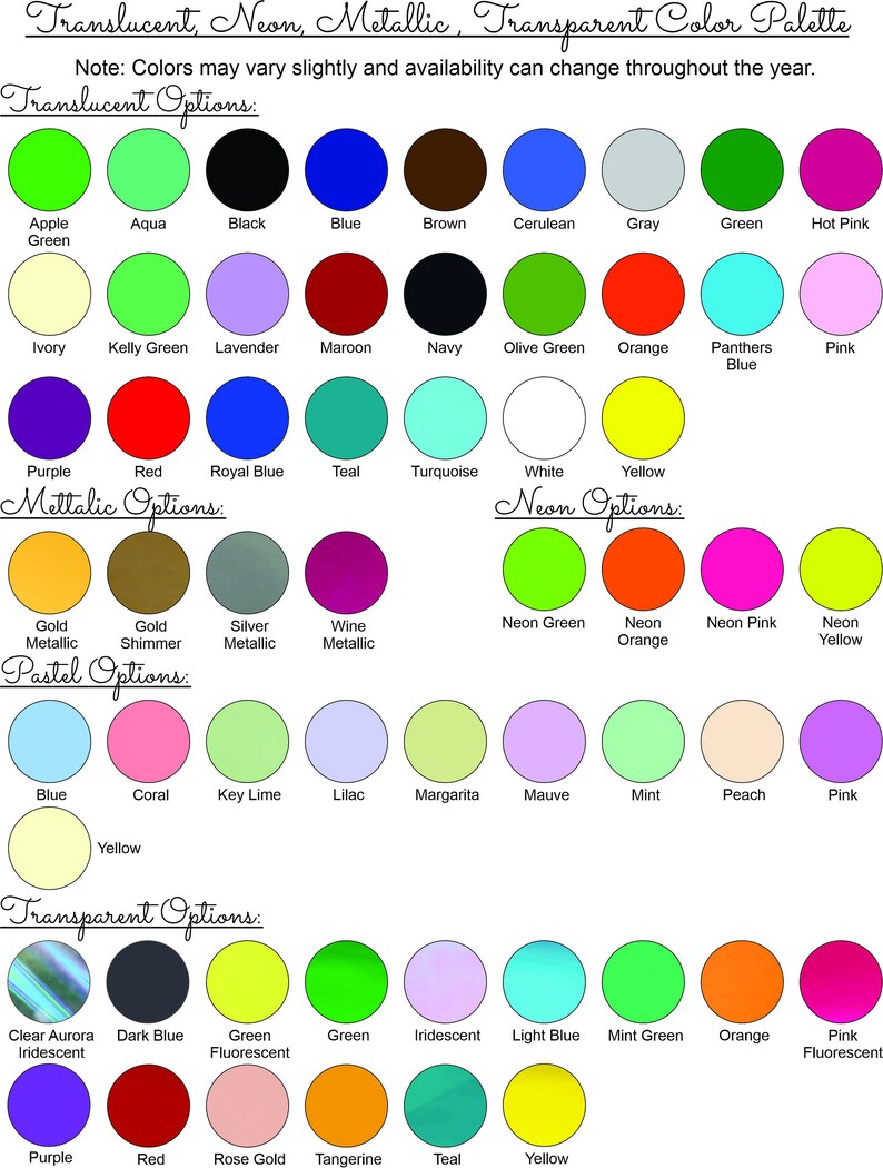 May include: A chart showing a color palette with translucent, neon, metallic, and transparent color options. The chart includes color names and swatches for each option.