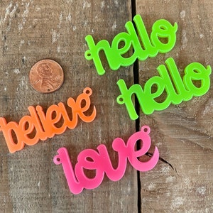 Wholesale custom script laser cut words for earrings or necklace, believe, love, hello endless options, choose quantities needed