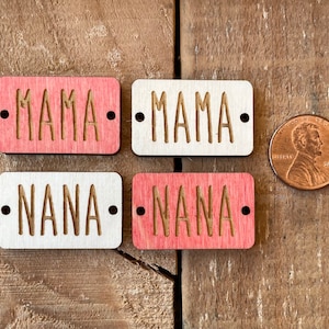 Wholesale Mother's Day laser etched MAMA, NANA rectangle bracelet pendant, 30mm x 19mm, various quantities