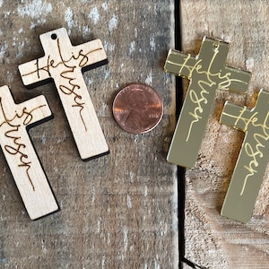 Cross Easter laser cut and etched pendant, He is Risen, with top hole for earrings, bracelet or necklace, 50mm x 33mm, 1 piece or 1 pair