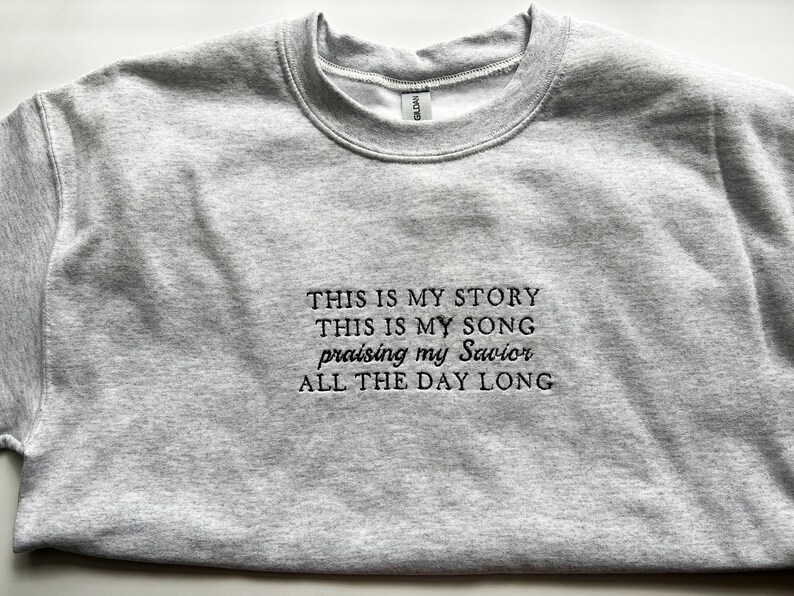 This is My Story This is My Song Sweatshirt Hymn Shirt Etsy