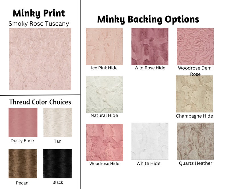 May include: A chart showing different minky fabric colors and thread colors. The minky fabric colors are: Smoky Rose Tuscany, Ice Pink Hide, Wild Rose Hide, Woodrose Demi Rose, Natural Hide, Champagne Hide, Woodrose Hide, White Hide, and Quartz Heather. The thread colors are: Dusty Rose, Tan, Pecan, and Black.
