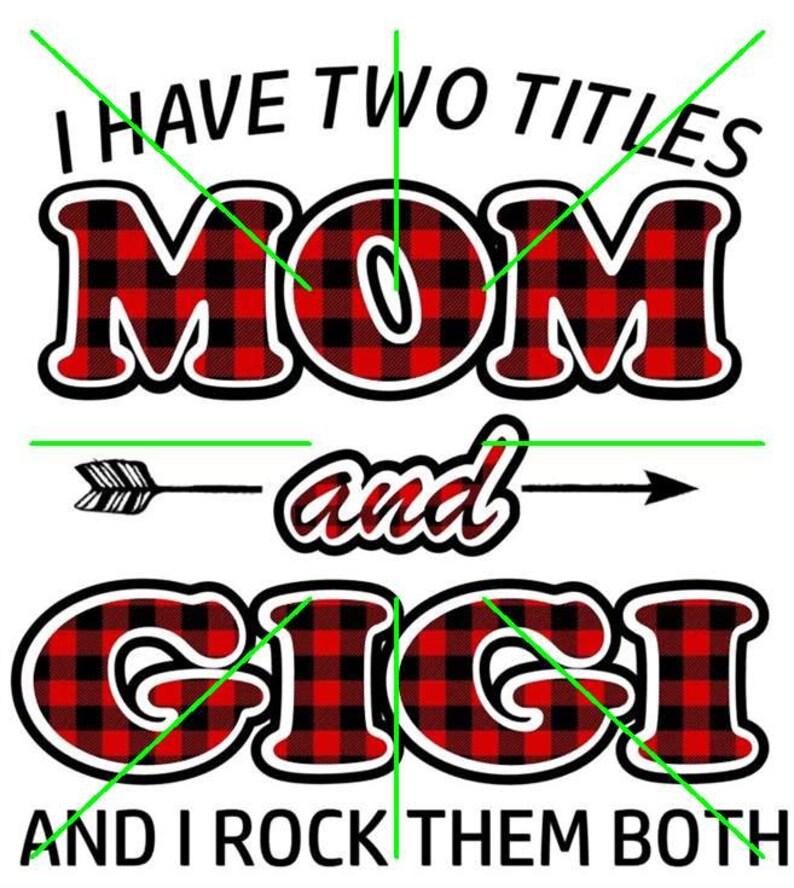 Download I Have Two Titles Mom And Gigi And I Rock Them Both | Etsy