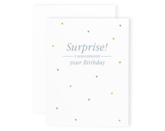 Funny I Remembered Your Birthday Card