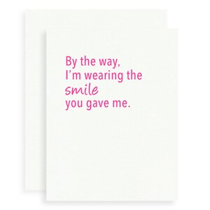 I&#39;m Wearing the Smile You Gave Me Naughty Valentine&#39;s Day Card