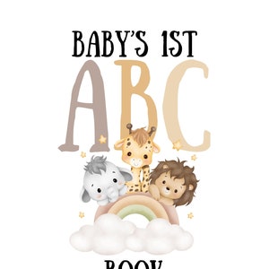 May include: A baby's first ABC book with a rainbow, clouds, and cute animal illustrations of a giraffe, elephant, and lion.