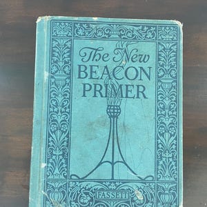 Antique Book:  The New Beacon Primer - Children&#39;s Beginner Reader, 1921, Early Education, Early Reader