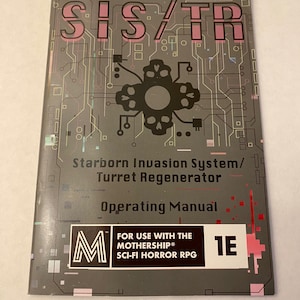 SISTR Mothership RPG Operating Manual for Sci-Fi Horror RPG