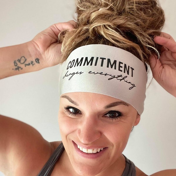 Commitment Changes Everything - Commitment - Commit to it - Fitness Headband - Slogan Headband - Wide Headband - Fitness Headband