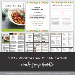 Coach Group Bundle : 5 Day Vegetarian Clean Eating Challenge - Vegetarian Meal Plan - Clean Meal Plan - Challenge Group - Done For You