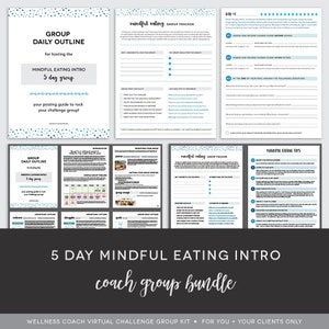 Coach Group Bundle : 5 Day Mindful Eating Intro Group - Healthy Eating Mindset - Mindful Eating Lifestyle - Challenge Group - Done For You