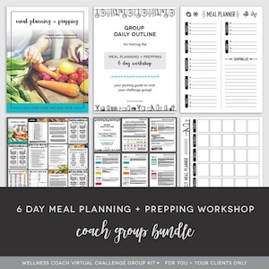 Coach Group Bundle : 6 Day Meal Planning & Prepping Workshop - Healthy Meal Plan - Meal Prep - Challenge Group - Done For You