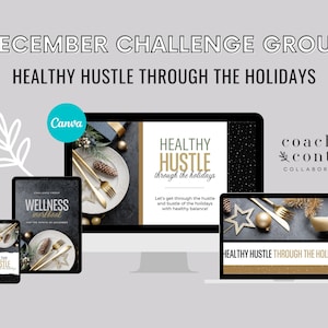 December 2023 Challenge Group, Healthy Hustle Through The Holidays, Winter Social Media Content, Coach Membership, Done for You Ready Made