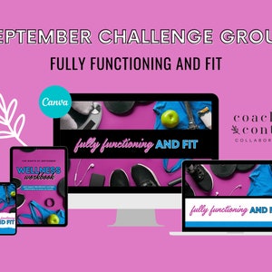 Può includere: Uno sfondo rosa con uno schermo di computer, un laptop, un tablet e un telefono che mostrano il testo "fully functioning AND FIT" e "WELLNESS workbook". Il testo "SEPTEMBER CHALLENGE GROUP" è nella parte superiore dell'immagine. Il testo "coach_content COLLABORATION" è nell'angolo in alto a destra dell'immagine.