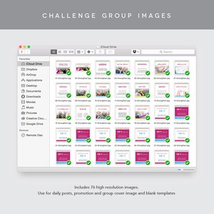 May include: A screenshot of a computer screen showing a folder titled "iCloud Drive" with 76 images inside. The images are organized in a grid and each image has a checkmark in the bottom right corner. The text "Includes 76 high resolution images." is displayed below the grid of images. The text "Use for daily posts, promotion and group cover image and blank templates" is displayed below the text "Includes 76 high resolution images."