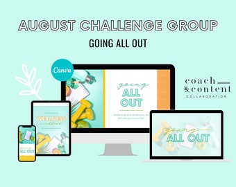 August 2022 Challenge, Going All Out Challenge Group, August Group Guide, Aug Challenge Group, Summer Challenge, Done for You Coach Content